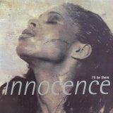 Innocence - I'll Be There  12"