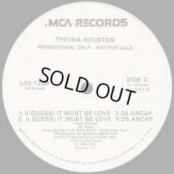 画像2: Thelma Houston - (I Guess) It Must Be Love (3:59/7:20/9:25)  12"