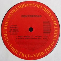 画像2: Centerfold - Party Rebels (with error label said 7"Version 3:58/Dance Mix 6:09/Inst 3:43/Nicolette Avenue Mix 5:18)  12"