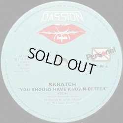 画像1: Skratch - You Should Have Known Better  12"