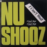 Nu Shooz - I Can't Wait/Don't Turn Back  12"