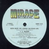 T.S. Monk - Bon Bon Vie (Gimme The Good Life)  12"