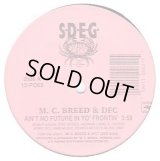 M.C. Breed & D.F.C. - Ain't No Future In Yo' Frontin'/Just Kickin' It  12"