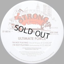 画像1: Ultimate Force - I'm Not Playing  12"