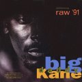 Big Daddy Kane - Ooh, Aah, Nah-Nah-Nah/Raw'91/It's Hard Being The Kane/Taste Of Chocolate  12"