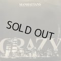 Manhattans - Crazy  12" 