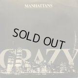 Manhattans - Crazy  12" 