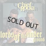 Lords Of The Underground - Chief Rocka  12" 