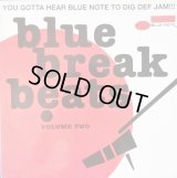 V.A - Blue Break Beats Volume Two  (You Gotta Hear Blue Note To Dig Def Jam)   2LP 