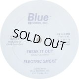 Electric Smoke - Freak It Out   12" 