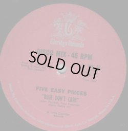 画像2: Five Easy Pieces - Too Hot To Stop/Blue Don't Care  12"