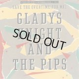 Gladys Knight & The Pips - Save The Overtime (For Me)   12"