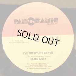 画像1: Black Ivory - I've Got My Eye On You (Remix/Remix Inst)  12"