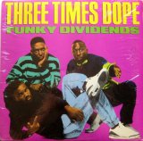 Three Times Dope - Funky Dividends/Original Stylin'  12"