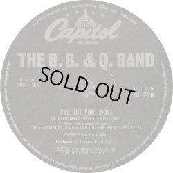 画像1: The B.B.& Q. Band - I'll Cut You Loose/Starlette  12"