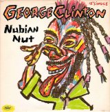 George Clinton/Nubian Nut/Free Alterations  12"