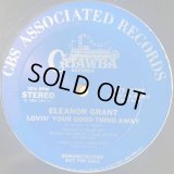 Eleanor Grant - Lovin' Your Good Thing Away  12"