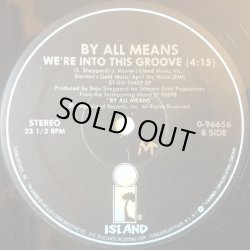 画像2: By All Means - I Surrender To Your Love/We're Into This Groove 12"