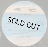 Atlantis - Keep On Movin' And Groovin'  12" 