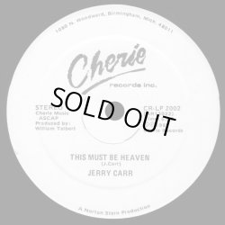 画像2: Jerry Carr - This Must Be Heaven (Long 6:42)  12" 