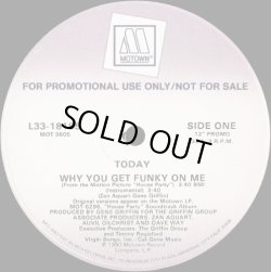 画像1: Today - Why You Get Funky On Me (12"Mix/Inst/Dub)  12"