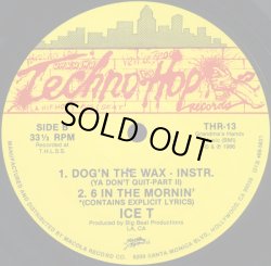画像2: Ice T - Dog'n The Wax (Ya Don't Quit-Part II)/6 In The Mornin'   12"
