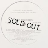 Howard Huntsberry - Sleepless Weekend (Extended 7:14/Radio Edit 5:42/Inst 4:15/Dub 5:50/Bassapella 4:05)  12"