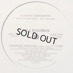 画像1: Howard Huntsberry - Sleepless Weekend (Extended 7:14/Radio Edit 5:42/Inst 4:15/Dub 5:50/Bassapella 4:05)  12"