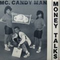 MC Candy Man (Candyman) - Money Talk$  12"