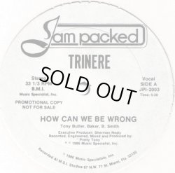 画像1: Trinere - How Can We Be Wrong  12"