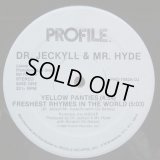 Dr.Jeckyll & Mr.Hyde - Yellow Panties/Freshest Rhymes In The World  12"  