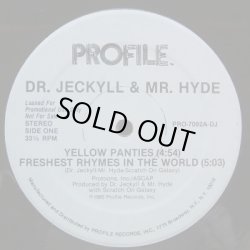 画像1: Dr.Jeckyll & Mr.Hyde - Yellow Panties/Freshest Rhymes In The World  12"  