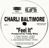 Charli Baltimore - Feel It/Thorough Bitches  12"