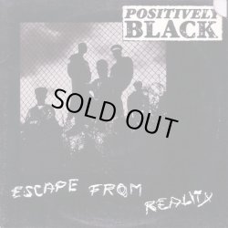 画像1: Positively Black - Escape From Reality  12"