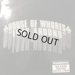 画像1: House Of Whores - F*ck Around/Still F*ck Around/F*ck, F*ck Around, F+ck Around Again 12"