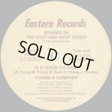 Young & Company - Is It Good To You ?  12"  