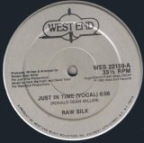 Raw Silk - Just In Time  12"