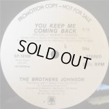 The Brothers Johnson - You Keep Me Coming Back  12"