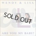 Wendy & Lisa - Are You My Baby ? (12" Mix)/Honeymoon Express/Happy Birthday  12"
