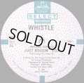 Whistle - (Nothing Serious) Just Buggin'  12"