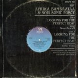 Afrika Bambaataa & Soulsonic Force - Looking For The Perfect Beat  12"