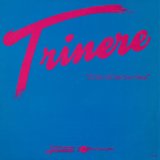 Trinere - I'll Be All You Ever Need  12" 