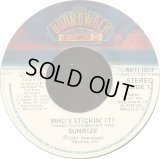 Sunrize - Who's Stickin' It ?  7"