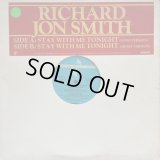 Richard Jon Smith - Stay With Me Tonight  12"