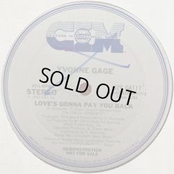 画像1: Yvonne Gage - Love's Gonna Pay You Back/Save Your Love For Me  12"