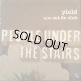 People Under The Stairs - Yield/Out Da Club  12" 