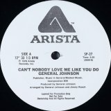 General Johnson - Can't Nobody Love Me Like You Do  12"