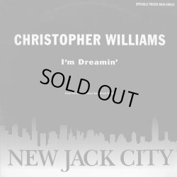 画像1: Christopher Williams - I'm Dreamin' 12"