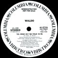 Waldo - You Bring Out The Freak In Me  12"