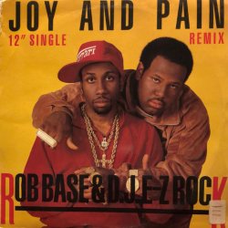 画像1: Rob Base & D.J. E-Z Rock - Joy And Pain (Remix)/Times Are Gettin' Ill  12"